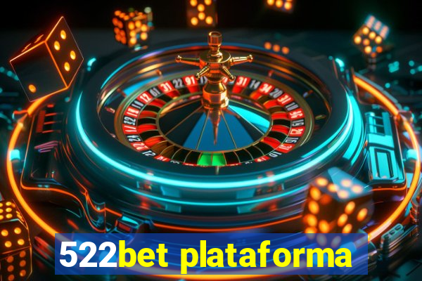 522bet plataforma